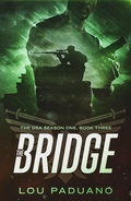 Cover: The Bridge - DSA Season One, Book Three - Eleven Ten Publishing