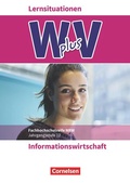 Cover: W plus V - Wirtschaft f&uuml;r Fachoberschulen und H&ouml;here Berufsfachschulen - Informationswirtschaft - Fachhochschulreife Nordrhein-Westfalen - Ausgabe 2019 - Band 2 - Cornelsen Verlag