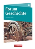 Cover: Forum Geschichte - Neue Ausgabe - Gymnasium Bayern - Ausgabe ab 2018 - 8. Jahrgangsstufe - Cornelsen Verlag