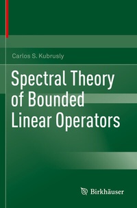 Abbildung von: Spectral Theory of Bounded Linear Operators - Birkhäuser