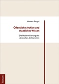 Cover: &Ouml;ffentliche Archive und staatliches Wissen - Tectum Wissenschaftsverlag