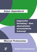 Cover: Ungerechte Verteilung - Eine alternativlose wirtschaftliche Ordnung? - Nicolai Verlag