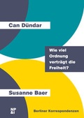 Cover: Wie viel Ordnung vertr&auml;gt die Freiheit? - Nicolai Verlag