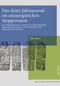 Cover: Das dritte Jahrtausend im osteurop&auml;ischen Steppenraum - Edition Topoi