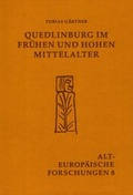 Cover: Quedlinburg im fr&uuml;hen und hohen Mittelalter - Beier & Beran