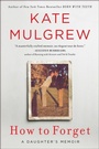 Cover: How to Forget - William Morrow Paperbacks