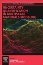 Cover: Uncertainty Quantification in Multiscale Materials Modeling - Woodhead Publishing Ltd