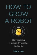 Cover: How to Grow a Robot - MIT Press