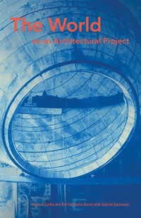 Enlarge image Cover: The World as an Architectural Project - MIT Press