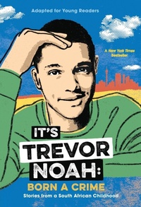 Abbildung von: It's Trevor Noah: Born a Crime - Yearling (imprint of Random House Children's Books)