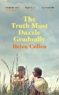 Enlarge image Cover: The Truth Must Dazzle Gradually - Michael Joseph Ltd