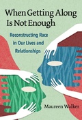 Cover: When Getting Along Is not Enough - Teachers' College Press