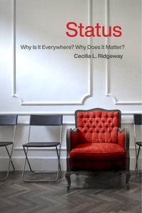 Enlarge image Cover: Status: Why Is It Everywhere? Why Does It Matter? - Russell Sage Foundation