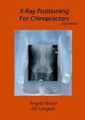 Cover: X-Ray Positioning for Chiropractors 2nd Edition - Wood & Langlois