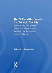 Enlarge image Cover: The Gulf And The Search For Strategic Stability - Routledge