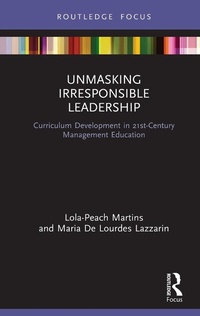 Abbildung von: Unmasking Irresponsible Leadership - Routledge