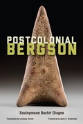 Cover: Postcolonial Bergson - Fordham University Press