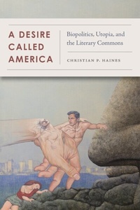 Abbildung von: A Desire Called America - Fordham University Press