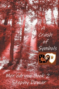 Enlarge image Cover: A Crash of Symbols - Stephy Dewar