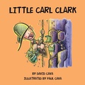 Cover: Little Carl Clark - Trafford Publishing