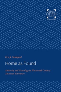 Enlarge image Cover: Home as Found - Johns Hopkins University Press