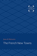Cover: The French New Towns - Johns Hopkins University Press