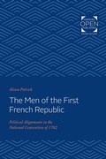 Cover: The Men of the First French Republic - Johns Hopkins University Press