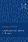 Cover: Observation and Theory in Science - Johns Hopkins University Press