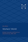 Cover: Workers' World - Johns Hopkins University Press