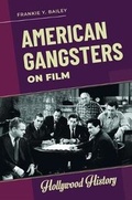 Cover: American Gangsters on Film - Greenwood Press
