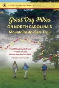 Abbildung von: Great Day Hikes on North Carolina's Mountains-to-Sea Trail - The University of North Carolina Press