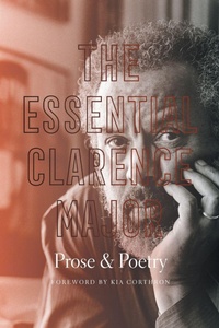 Enlarge image Cover: The Essential Clarence Major - The University of North Carolina Press