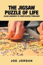 Cover: The Jigsaw Puzzle of Life - Trafford Publishing