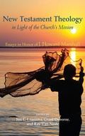 Cover: New Testament Theology in Light of the Church's Mission - Wipf & Stock Publishers
