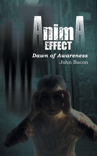 Enlarge image Cover: Anima Effect - AuthorHouse UK