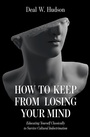 Cover: How to Keep From Losing Your Mind - TAN Books