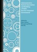 Cover: Administrative System Innovation and Building a Public Service-Oriented Government - Cambridge Scholars Publishing