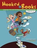 Cover: Hooked on Books: Language Arts and Literature in Elementary Classrooms PreK-Grade 8 - Kendall/Hunt Publishing Co ,U.S.