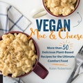 Cover: Vegan Mac and Cheese - Harvard Common Press