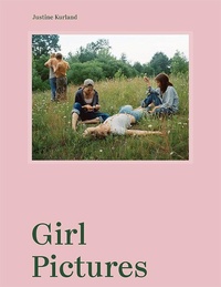 Abbildung von: Justine Kurland: Girl Pictures - Aperture