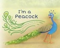 Cover: I'm a Peacock - Gatekeeper Press