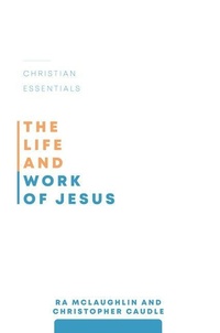 Enlarge image Cover: Life and Work of Jesus, The - P & R Publishing Co (Presbyterian & Reformed)