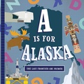 Cover: A Is for Alaska - Familius LLC