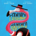 Cover: Flamingo Flamenco - Familius LLC
