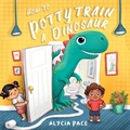 Cover: How to Potty Train a Dinosaur - Familius LLC