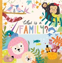 Enlarge image Cover: What Is a Family? - Familius LLC