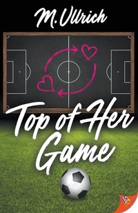 Enlarge image Cover: Top of Her Game - Bold Strokes Books