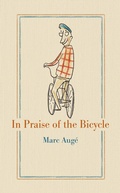 Cover: In Praise of the Bicycle - Reaktion Books