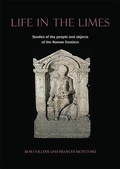 Cover: Life in the Limes - Oxbow Books
