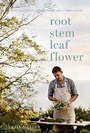 Cover: Root, Stem, Leaf, Flower - Quadrille Publishing Ltd